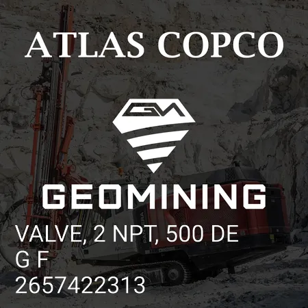 2657422313 КЛАПАН, 2 NPT, 500 ГРАДУСОВ F Atlas Copco / Epiroc