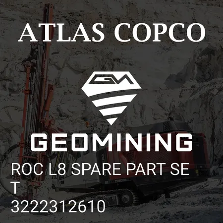 3222312610 КОМПЛЕКТ ЗАПЧАСТЕЙ ROC L8 Atlas Copco / Epiroc